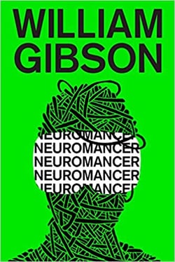 Neuromancer, by William Gibson.