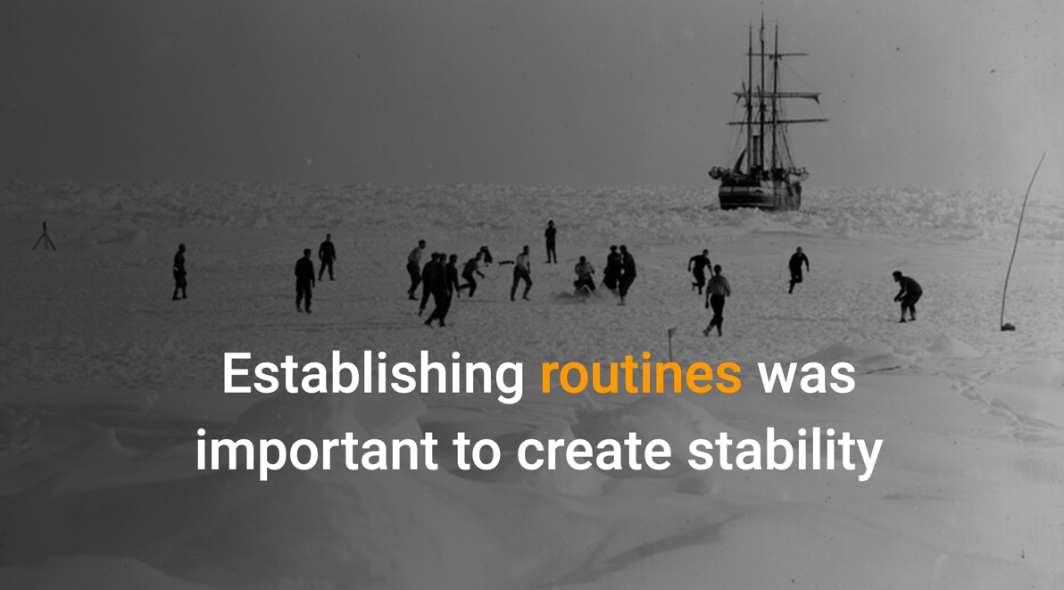 Establishing routines was important to create stability