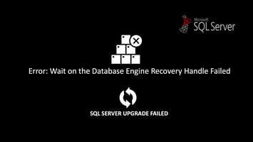 SQL Server In-Place Upgrade Failed: Wait on the Database Engine Recovery Handle Failed Featured Image