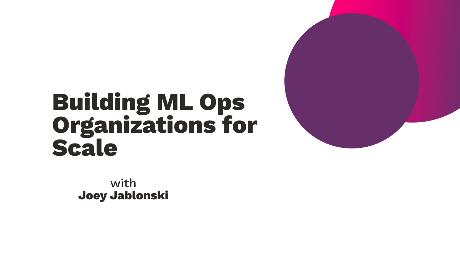 Building ML Ops Organizations for Scale